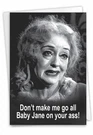 (1 Card) Baby Jane On Your Ass - Funny Birthday Greeting Nobleworks 5453. Fixed Price $7.84.
