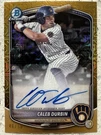 2025 Bowman Chrome #bma-cdu Caleb Durbin Autograph Gold Mojo /50 Mil Bos. Fixed Price $99.95.