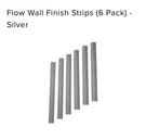 Flow Wall System Finishing (6 Strips) FWS-FS12-6 Silver Gray. Fixed Price $14.99.