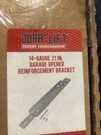 Dura-lift 21 In. Garage Door Opener Reinforcement Bracket Kit Standard. Fixed Price $12.00.