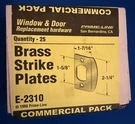 Prime-line 2310 Brass Strike 1-5/8LX2.25H In. 25CT Box New Latch Plates. Fixed Price $45.00.