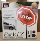 Parkez Flashing Light Parking Stop Sign For Garage New Sealed Box. Fixed Price $17.99.